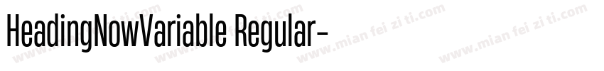 HeadingNowVariable Regular字体转换